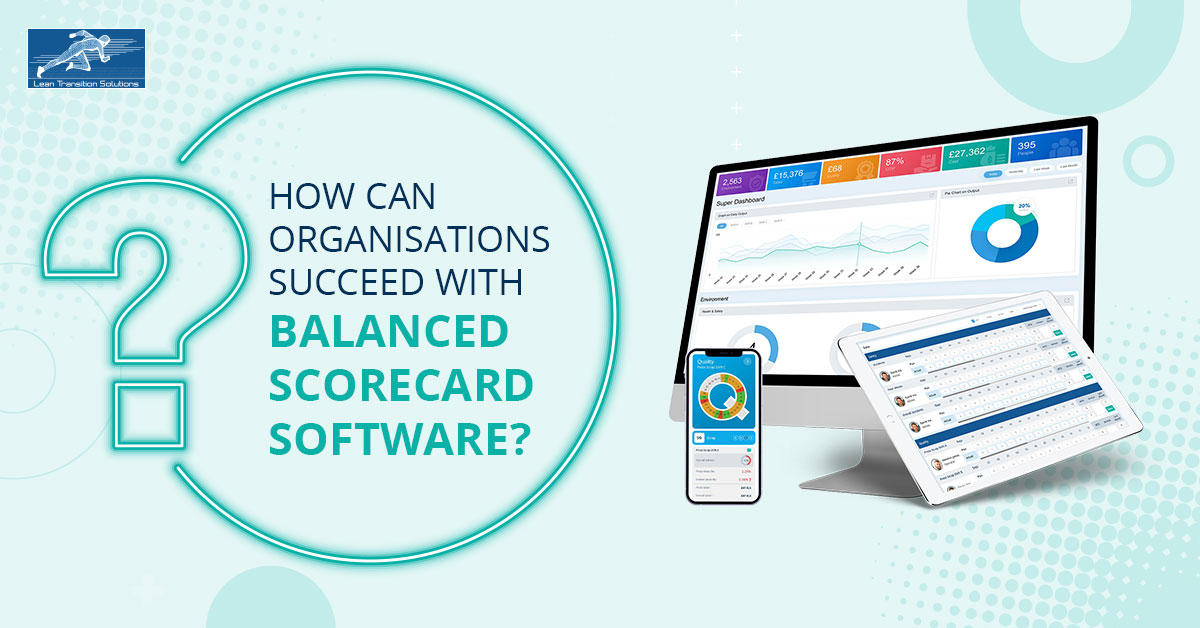 Organisations Succeed with Balanced Scorecard (BSC) Software
