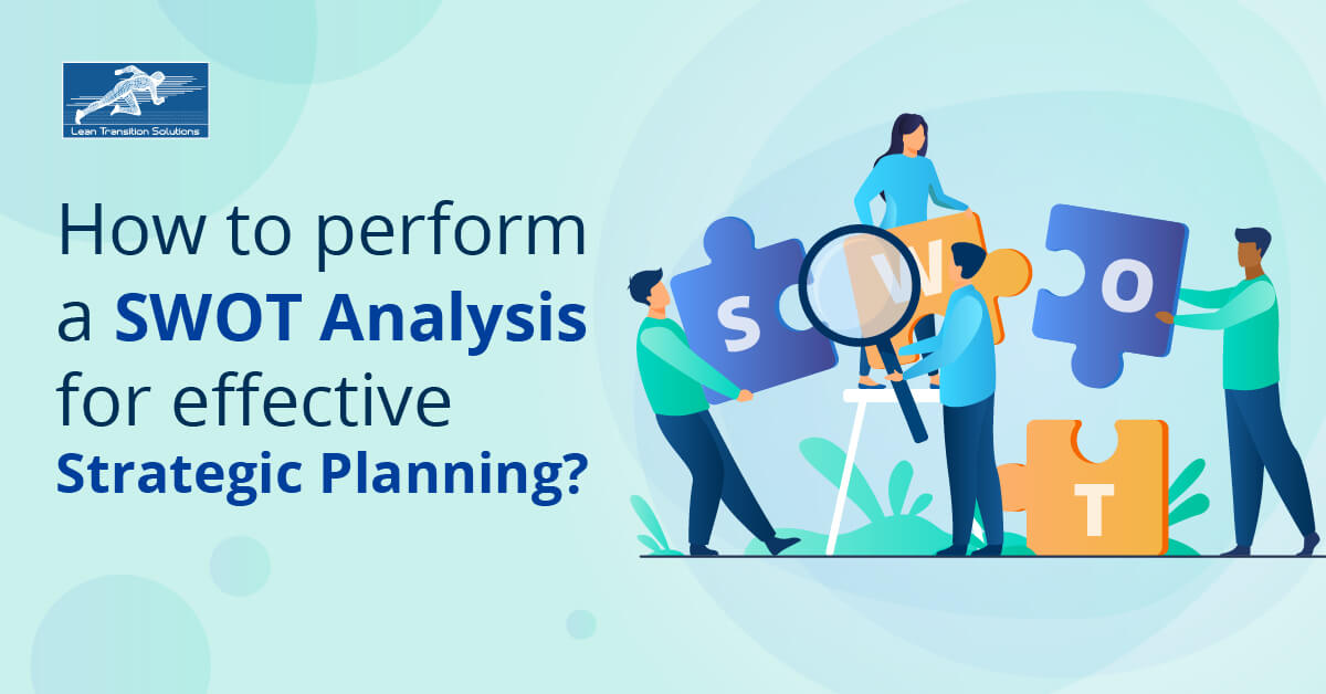 perform a SWOT analysis for effective Strategic Planning